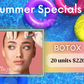 BOTOX SPECIAL | 20 UNITS for $220